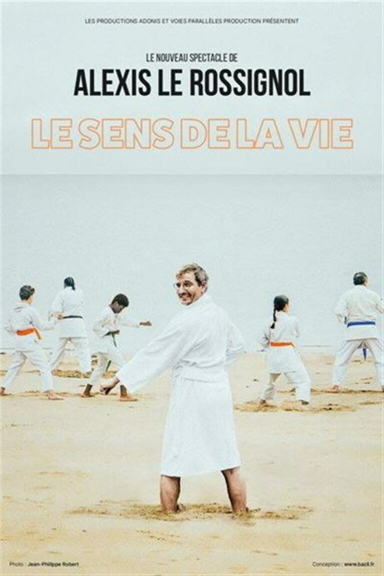 Alexis Le Rossignol dans Le sens de la vie